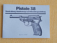 Návod manuál Walther P-38 / P38 Pistole wehramchtu, luger 9m