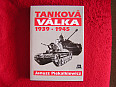 TANKOVÁ VÁLKA 1939 - 1945