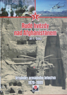 Jiří F. Šiška : Rudé hvězdy nad Afghánistánem 1 + Fojtík knížky