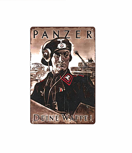 plechová cedule: Panzer - Deine Waffe! (válečná propaganda)