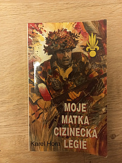 Moje matka Cizinecká legie