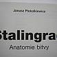 STALINGRAD - ANATOMIE BITVY - JANUSZ PIEKALKIEWICZ